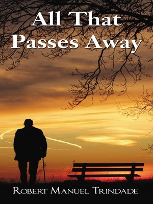 cover image of All That Passes Away